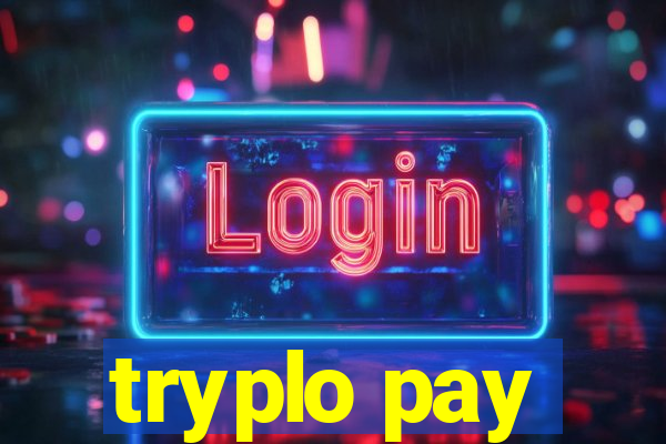 tryplo pay